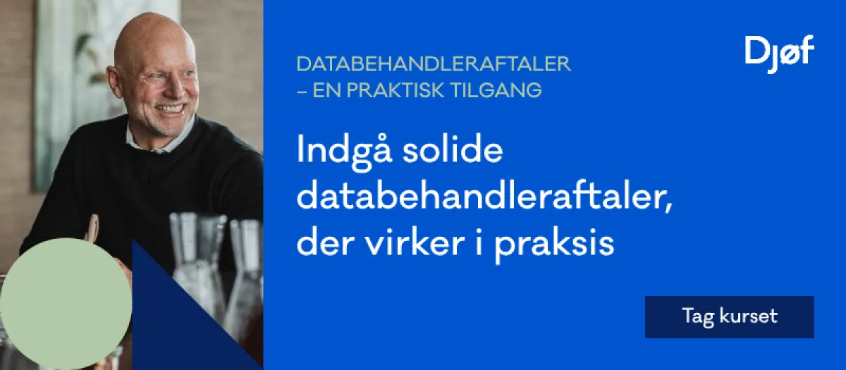 Databehandleraftaler – en praktisk tilgang